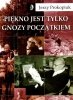 Piękno jest tylko gnozy początkiem